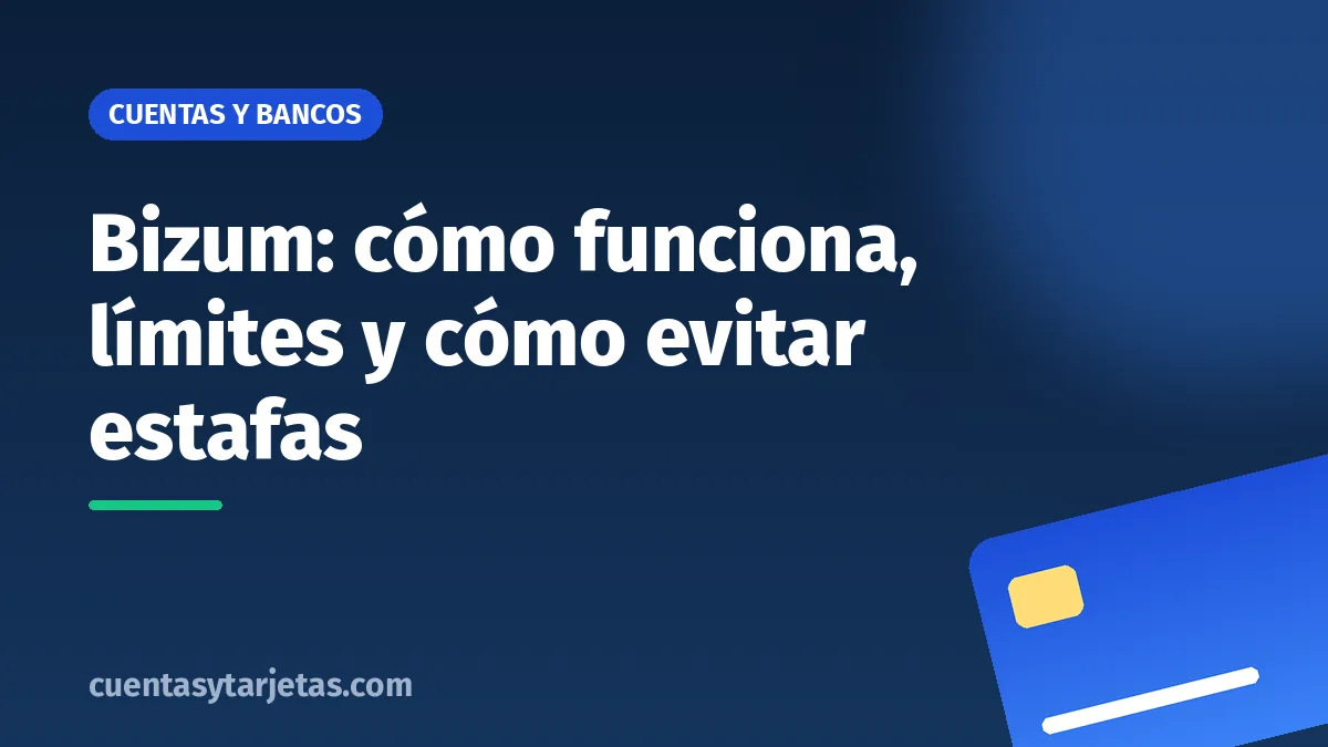 Bizum: cómo funciona, límites y cómo evitar estafas